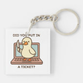 Heb je een ticket ingediend? Eend Sleutelhanger (Achterkant)