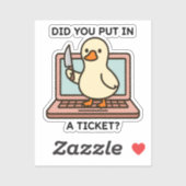 Heb je een ticket ingediend Grappige IT-ondersteun Sticker (Vel)