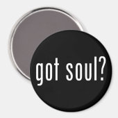 Heb je een ziel? magneet (Voorkant / Achterkant)