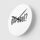 Heb je een ziel? ronde klok (Hoek)