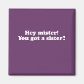 Heb je een zus, meneer? magneet (Voorkant)