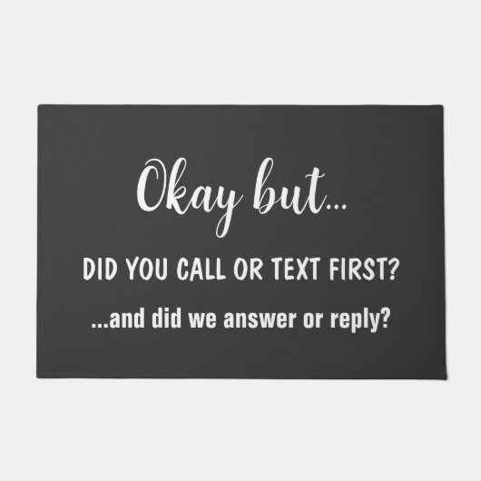 Heb je eerst gebeld of getekend? Funny Rude Deurmat (Voorkant)