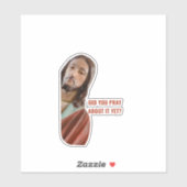 Heb je er al over gebeden Grappige Jezus Kerstmis Sticker (Vel)