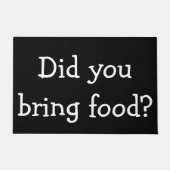 Heb je eten meegenomen? deurmat (Voorkant)