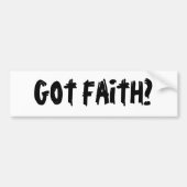 Heb je Faith? Bumpersticker (Voorkant)