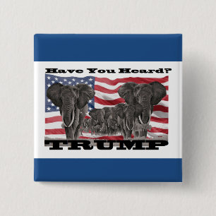 Heb je gehoord.. Trump 2016? Vierkante Button 5,1 Cm
