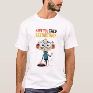 Heb je geprobeerd de Grappige Muis Tech Support op T-shirt