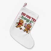 Heb je geprobeerd het grappige peperkoekverpleging kleine kerstsok (Voorkant (Hangend))