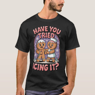 Heb je geprobeerd het te koelen Funny medische hum T-shirt