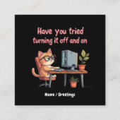 Heb je geprobeerd het uit te schakelen en technisc vierkante visitekaartje (Voorkant)