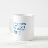 Heb je geprobeerd het weer aan te zetten en uit te koffiemok (Voorkant links)