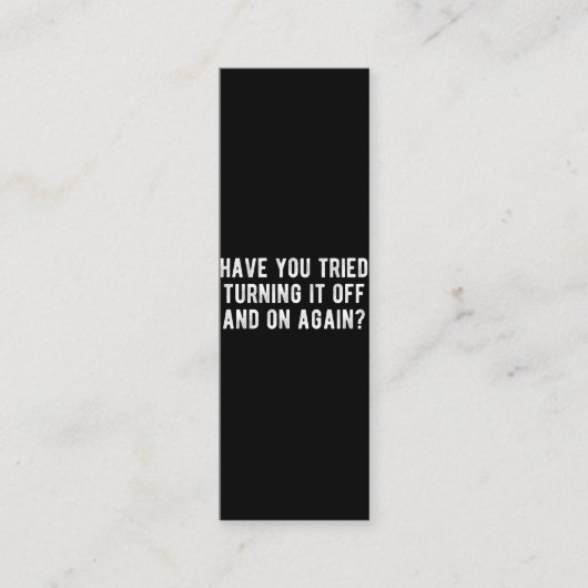 Heb je geprobeerd het weer uit te schakelen? klantenkaartje (Voorkant)