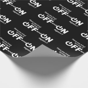 Heb je geprobeerd het weer uit te zetten? cadeaupapier