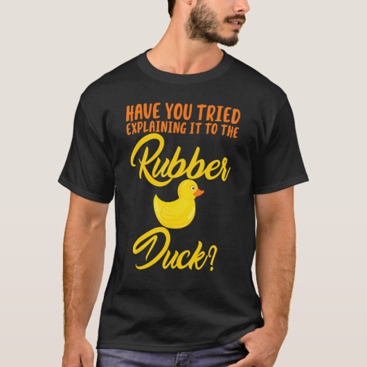 Heb je geprobeerd om uitleg te geven aan rubber Du T-shirt (Voorkant)