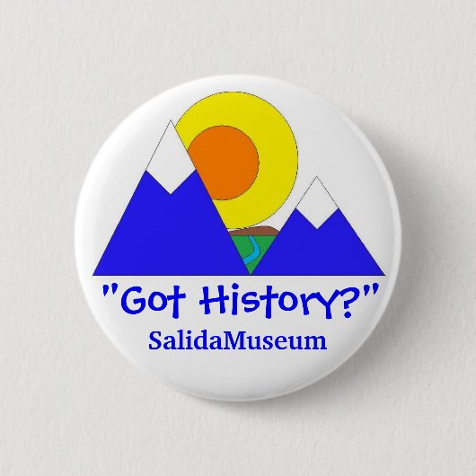 "Heb je geschiedenis?" SalidaMuseum Ronde Button 5,7 Cm (Voorkant)