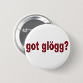 Heb je glogg? Funny Scandinavian Ronde Button 5,7 Cm (Voorkant /achterkant)
