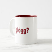 Heb je glogg? Funny Scandinavian Tweekleurige Koffiemok (Voorkant links)