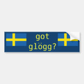 Heb je glogg? Grappig Drink Bumpersticker (Voorkant)
