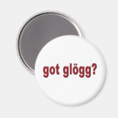 Heb je Glogg? Grappig Scandinavisch Magneet (Voorkant / Achterkant)