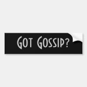 Heb je Gossip? Bumpersticker (Voorkant)