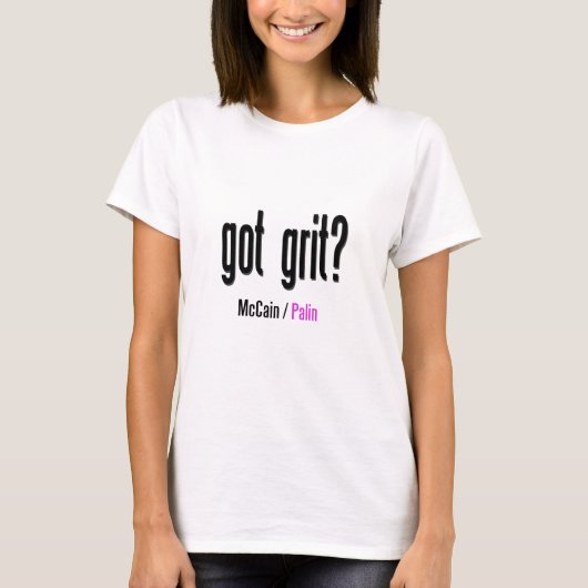 Heb je grit? t-shirt (Voorkant)