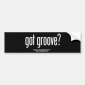 Heb je Groove? Bumpersticker (Voorkant)