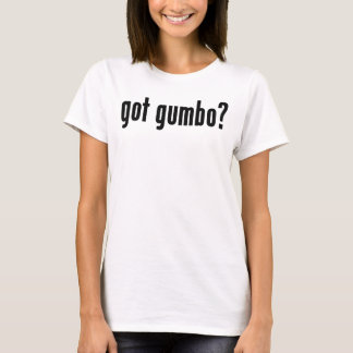Heb je gumbo? t-shirt