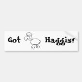 Heb je Haggis? Bumpersticker (Voorkant)