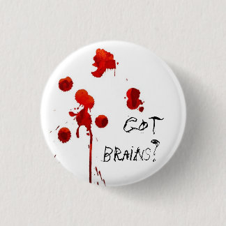 Heb je hersenen? Zombie inspireerde Pin Ronde Button 3,2 Cm