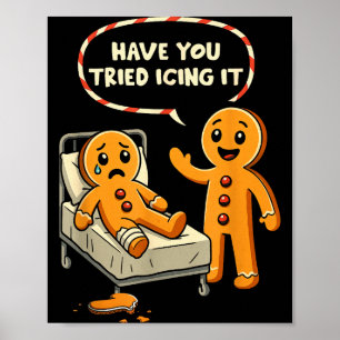 Heb je het geprobeerd om het te glaceren Gemberkoe Poster