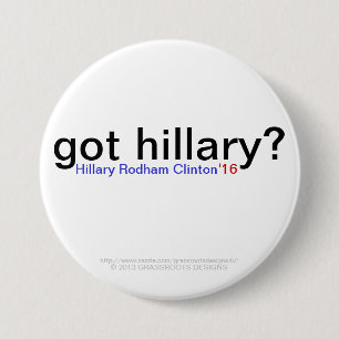 Heb je hillary? Hillary Rodham Clinton '16 Ronde Button 7,6 Cm