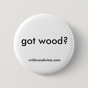 Heb je hout? ronde button 5,7 cm