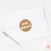 Heb je hout? ronde sticker (Envelop)