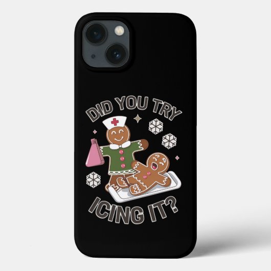 Heb je Icing It School Nurse Christmas PICU geprob Case-Mate iPhone Case (Achterkant)
