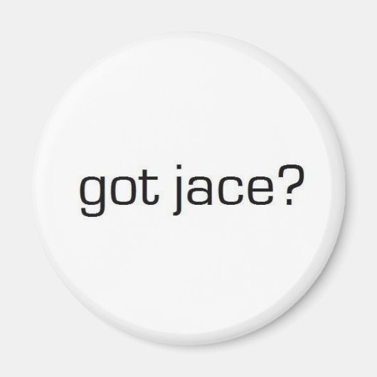 Heb je Jace? Magneet (Voorkant)