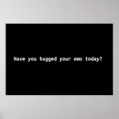 Heb je je emo vandaag geknuffeld? poster (Voorkant)