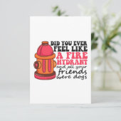 Heb je je ooit zo gevoeld als Fire Hydrant Firemen Bedankkaart (Staand voorkant)