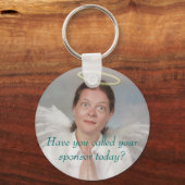 Heb je je sponsor vandaag gebeld? sleutelhanger (Voorkant)