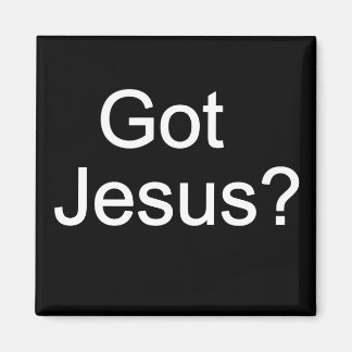 Heb je Jezus? Magneet
