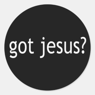 Heb je Jezus? T-shirts in licht of donker Ronde Sticker