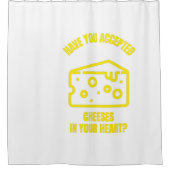 Heb je kaas geaccepteerd Jezus grappige kaaspun j? Douchegordijn (Voorkant)