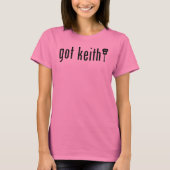 Heb je keith? t-shirt (Voorkant)