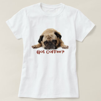 Heb je koffie? T-shirt
