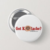 Heb je Kolache? Ronde Button 5,7 Cm (Voorkant /achterkant)