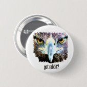 Heb je konijn? ronde button 5,7 cm (Voorkant /achterkant)