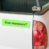 Heb je manieren? bumpersticker (Op Truck)
