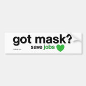 Heb je Masker? Sparen Banen. Bumpersticker (Voorkant)