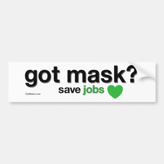 Heb je Masker? Sparen Banen. Bumpersticker (Voorkant)