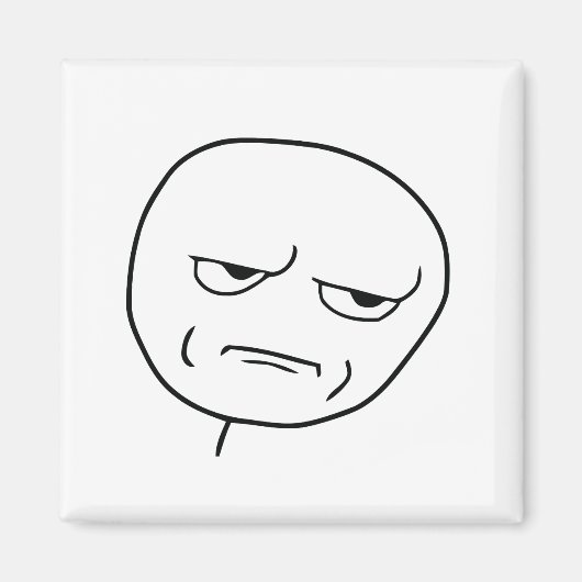 Heb je me een Rage Face Meme? Magneet (Voorkant)