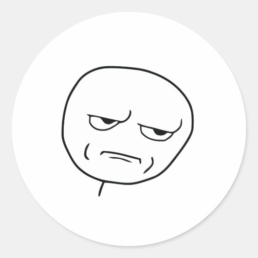 Heb je me een Rage Face Meme? Ronde Sticker (Voorkant)